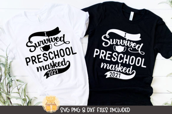 I Survived Preschool Masked 2021 Graphics for Crafts