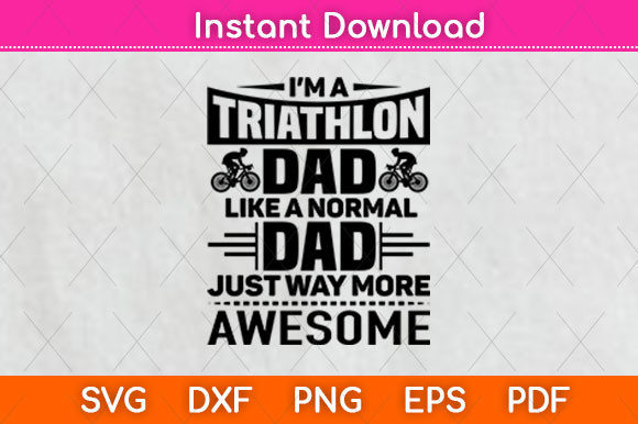 Triathlon Dad Graphics for Crafts